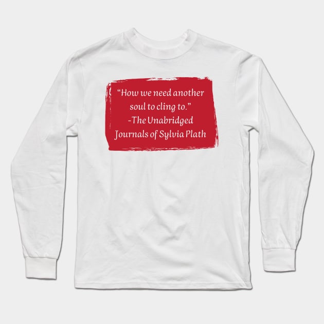 Sylvia Plath Long Sleeve T-Shirt by HappyBird